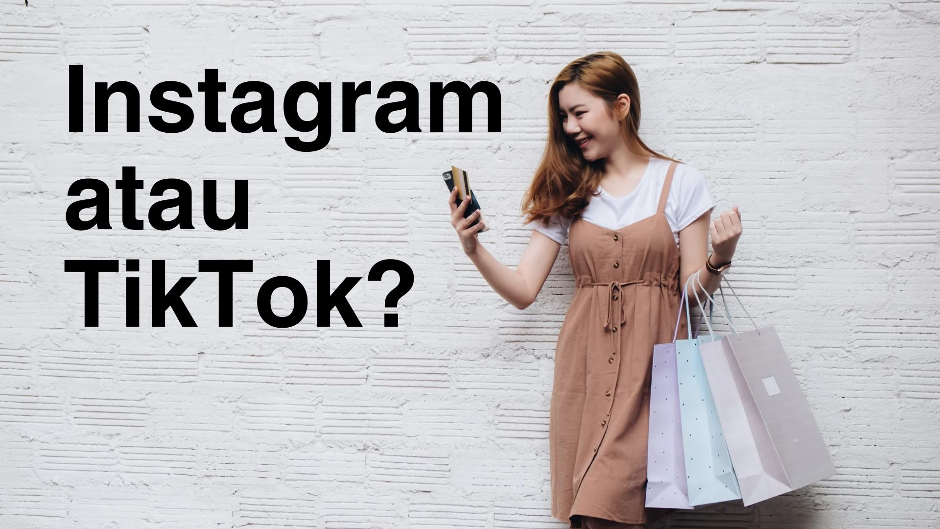 Instagram atau TikTok